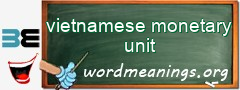 WordMeaning blackboard for vietnamese monetary unit